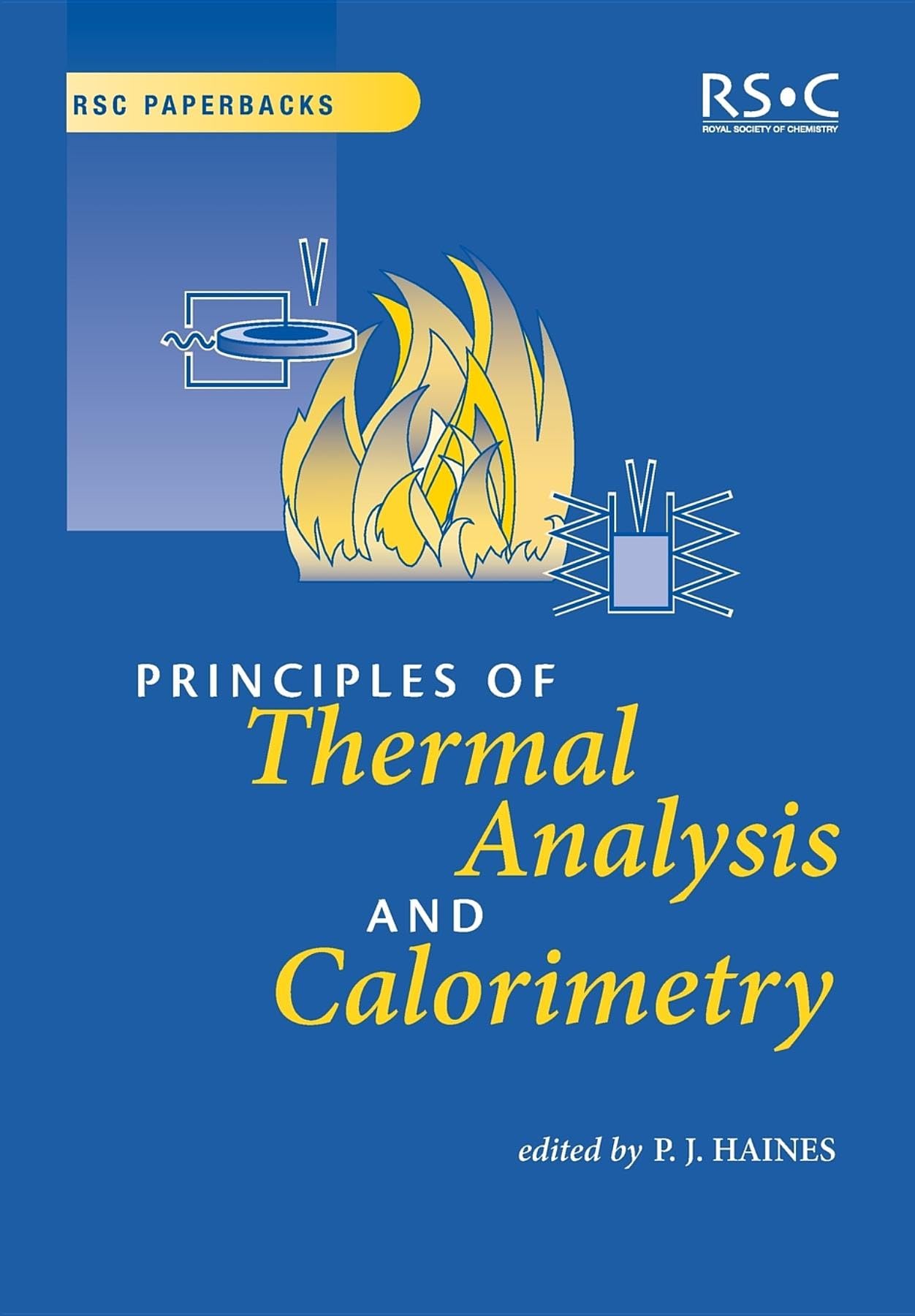 Principles of Thermal Analysis and Calorimetry (RSC Paperbacks)