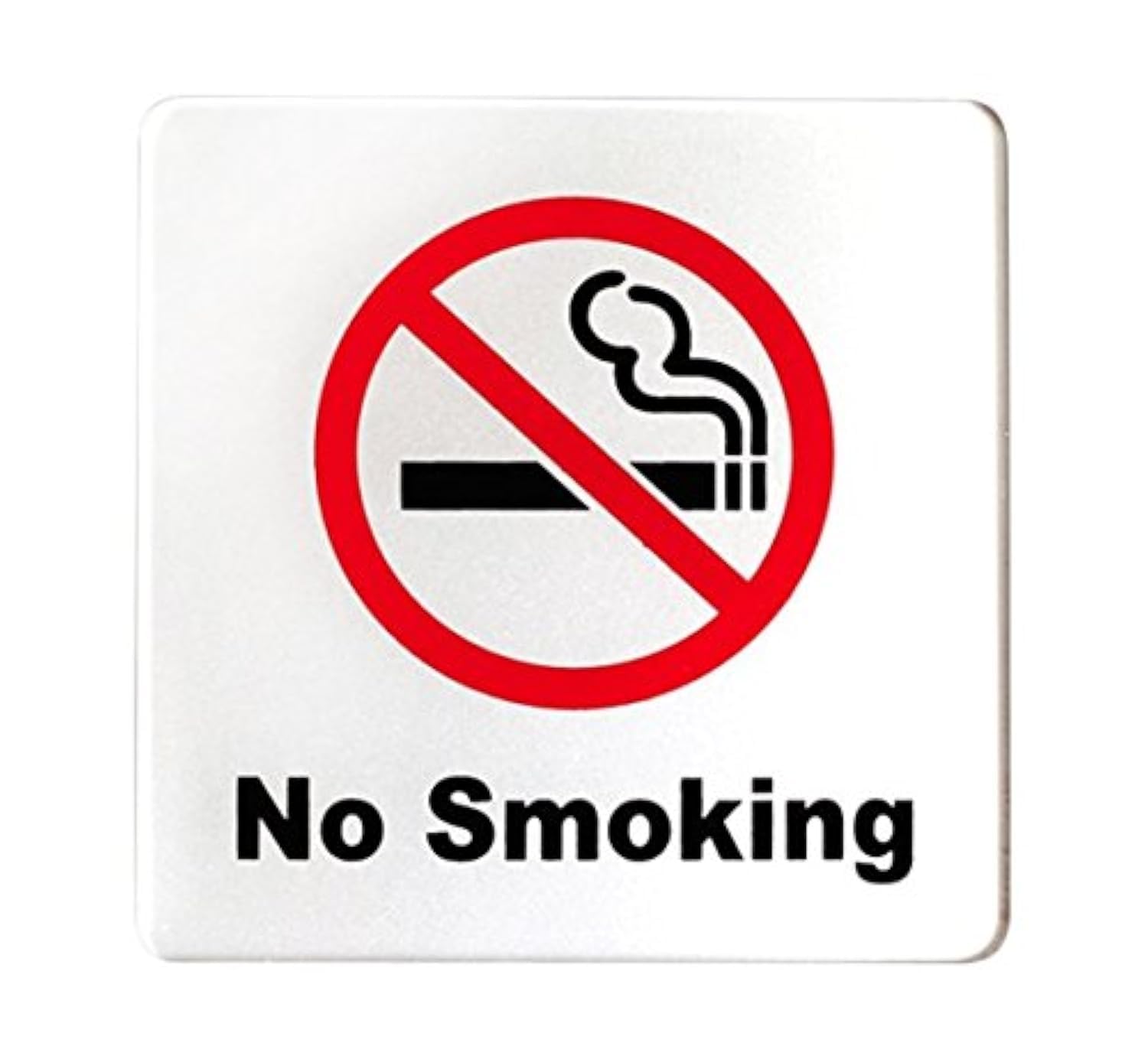 No Smoking Sign 10cm x 10cm (Acrylic-Classic) with 3M Self Adhesive; Rust Free; For Car, Business, Indoor, or Outdoor Use