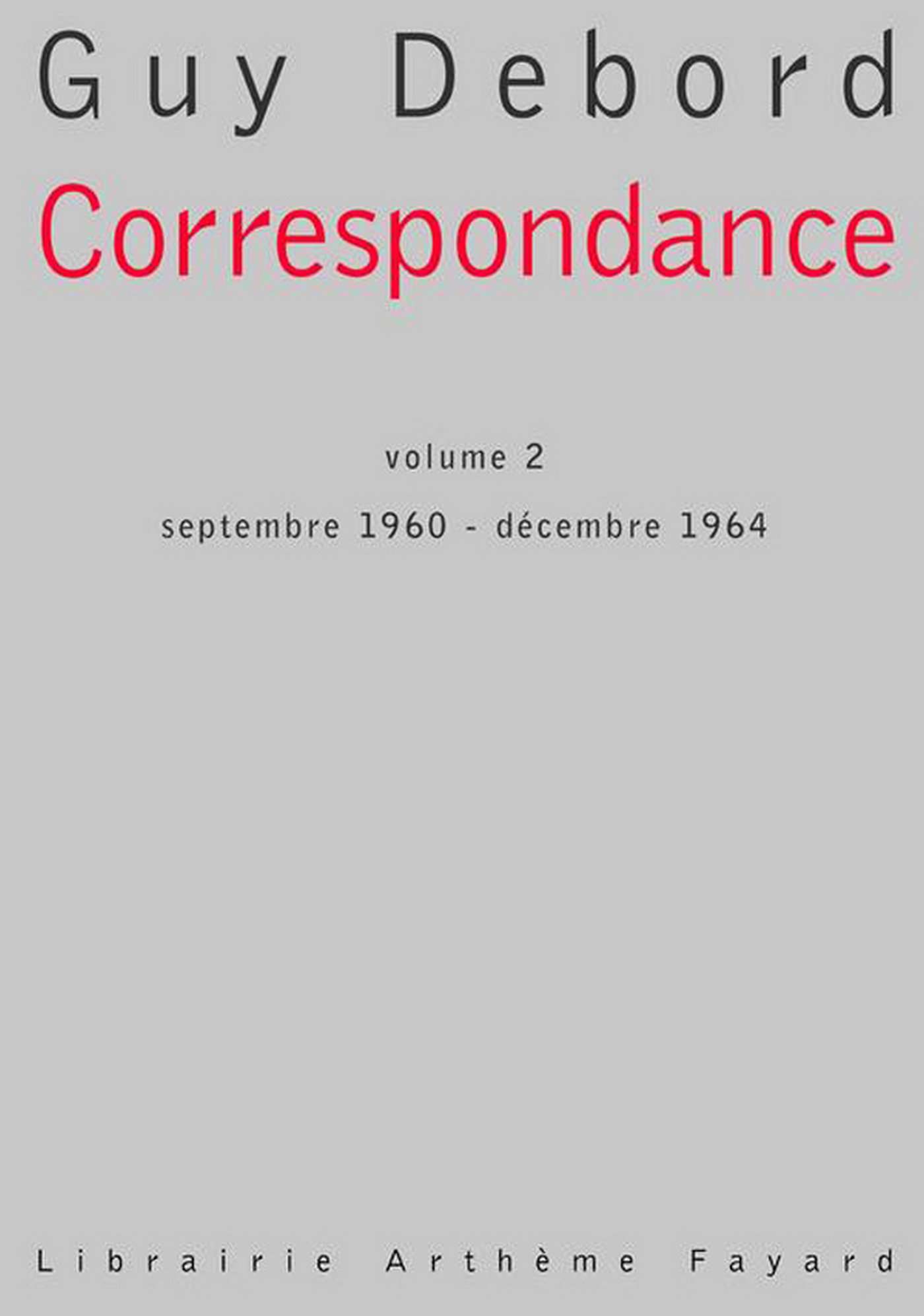 Correspondance: tome 2, Septembre 1960 - décembre 1964 (French Edition)