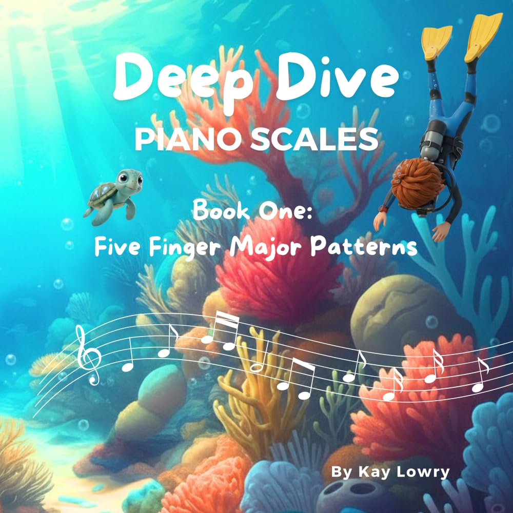Deep Dive Piano Scales: Book One: Five Finger Major Scale Patterns