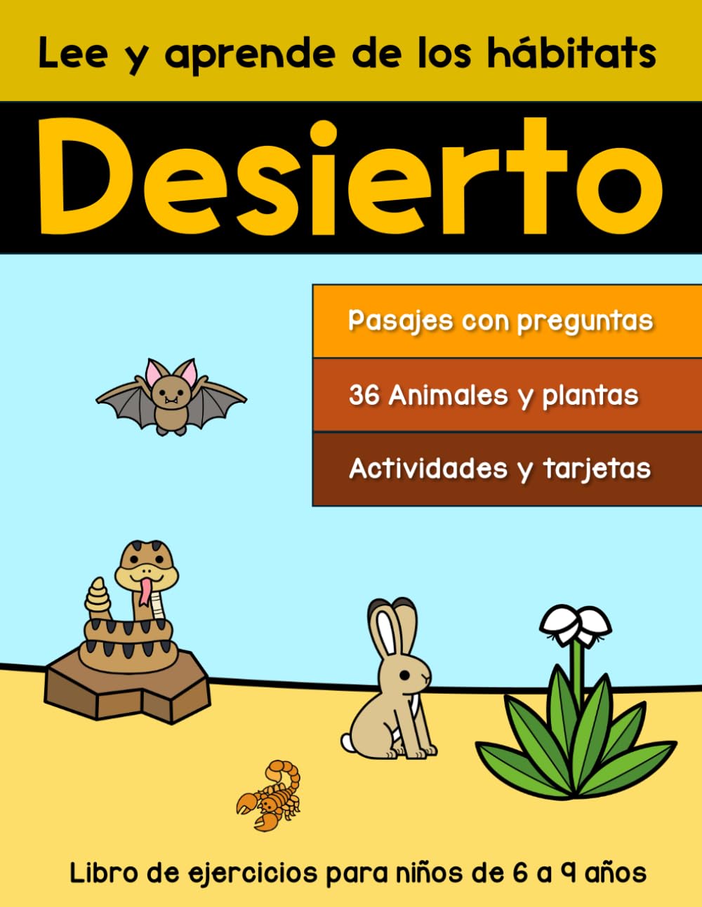 Lee y aprende de los hábitats: Desierto: Libro de ejercicios para niños de 6 a 9 años (Libros de trabajo para practicar la comprensión de lectura)