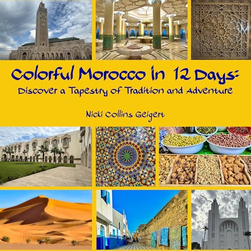 Colorful Morocco in 12 Days - Nicki Geigert episode artwork