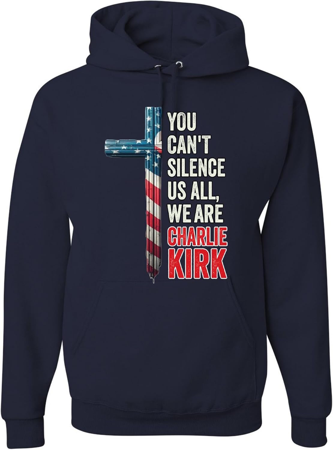 wild custom apparel You Cant Silence Us All We Are Charlie Kirk USA Cross Flag Sweatshirt Hoodies