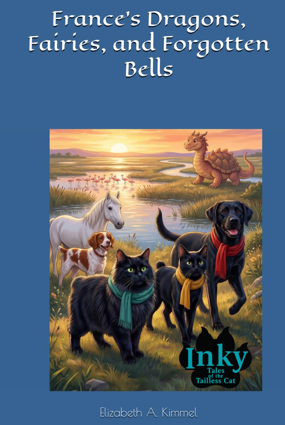 France’s Dragons, Fairies, and Forgotten Bells (Inky, Tales of the Tailless Cat)