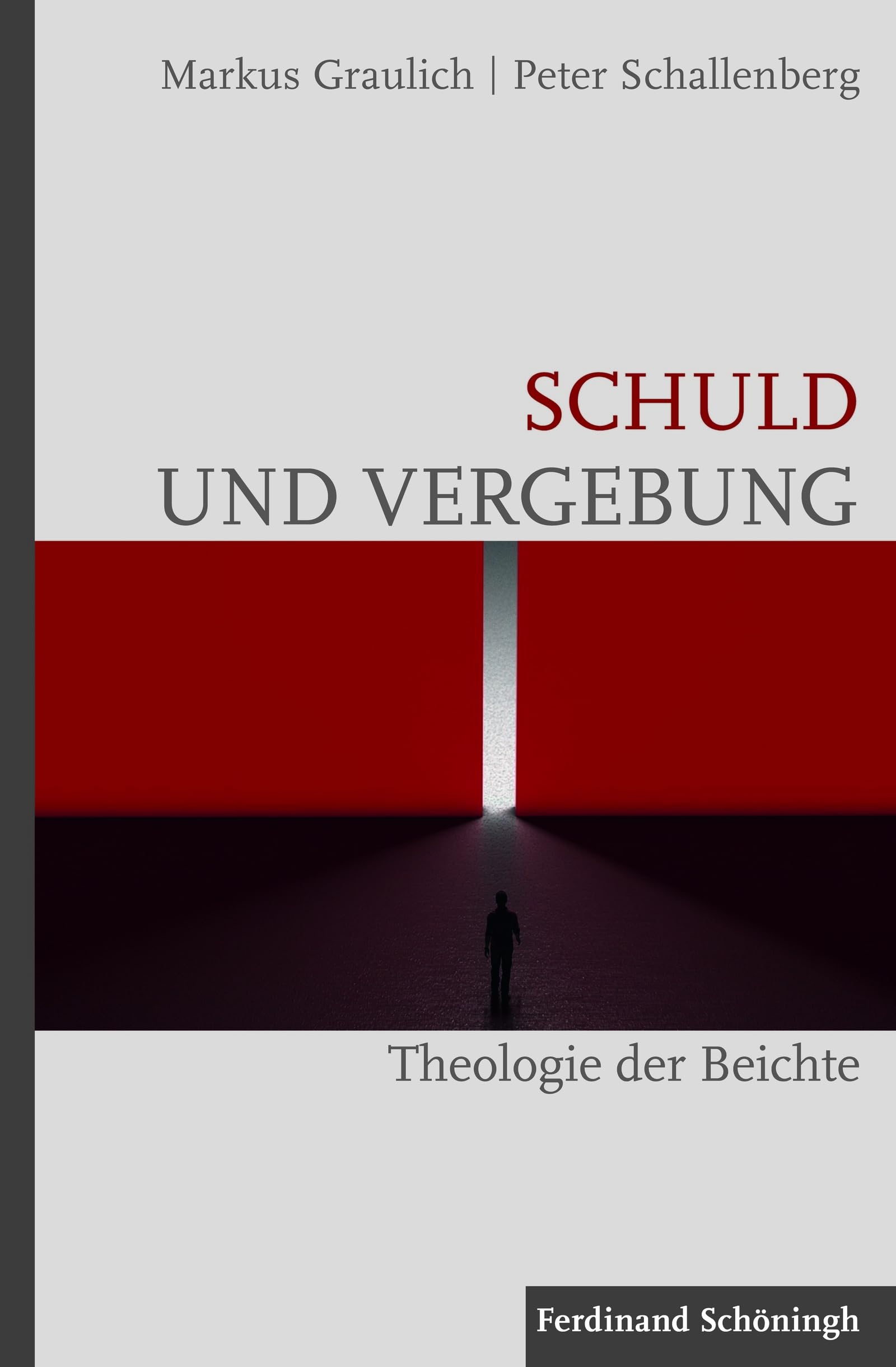 Schuld Und Vergebung: Theologie Der Beichte