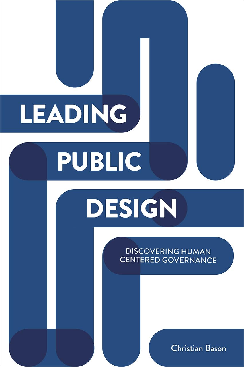 Buy Leading Public Design: Discovering Human-Centered Governance — BookShops.in