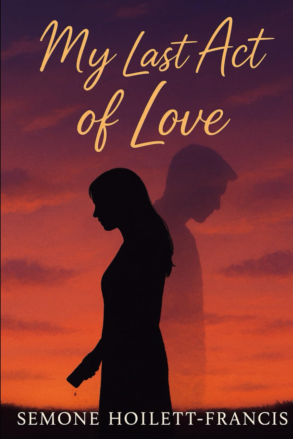 My Last Act of Love