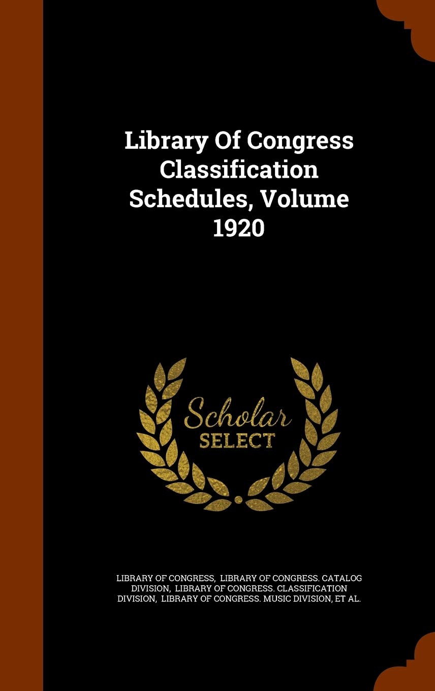 Library Of Congress Classification Schedules, Volume 1920 Congress