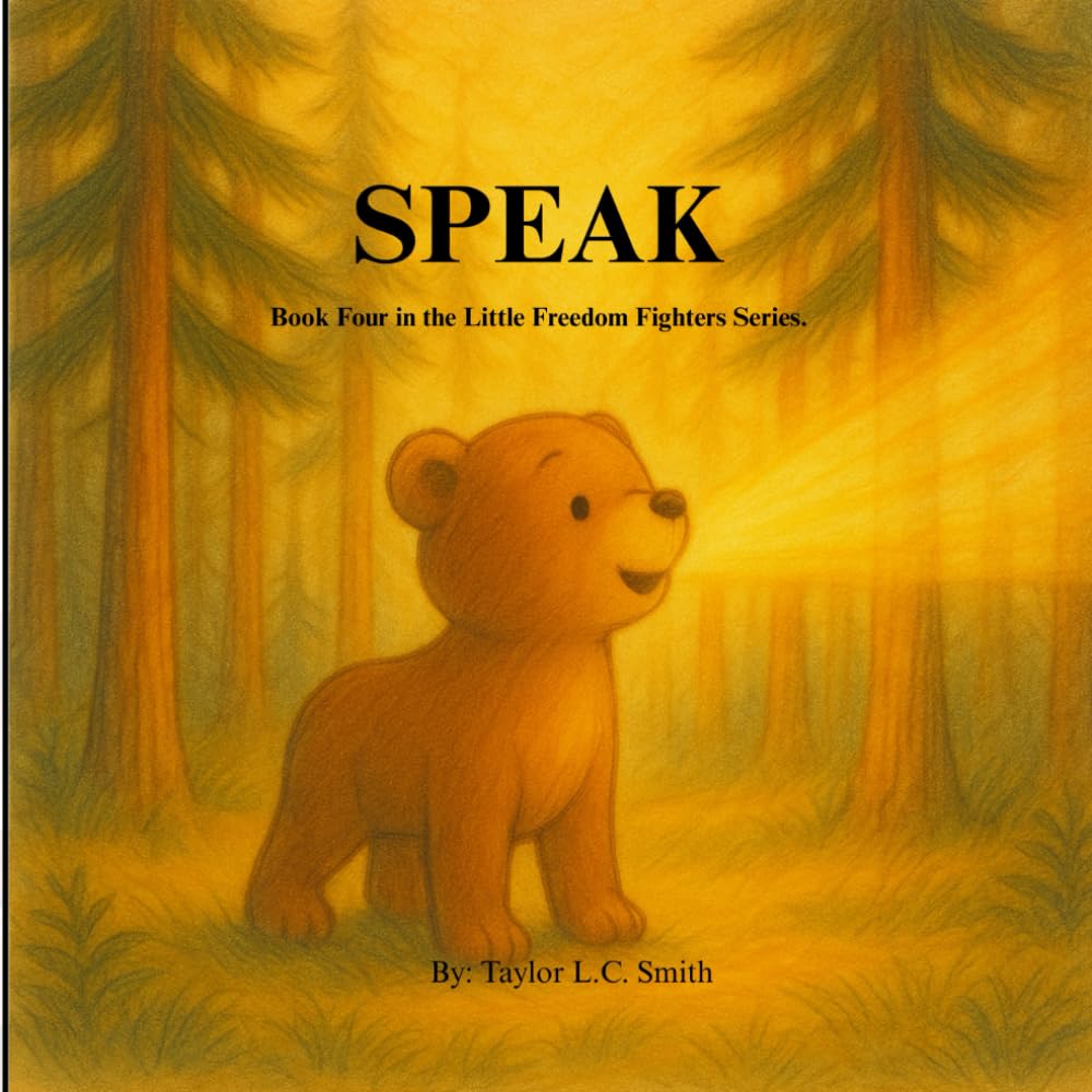 SPEAK: Book Four of the Little Freedom Fighters Series