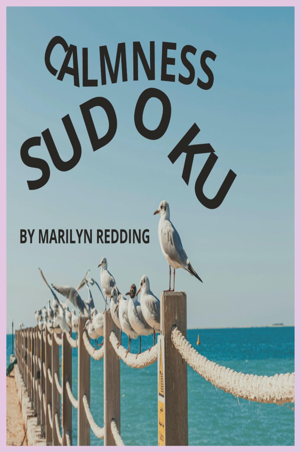 Calmness sudoku puzzle book: Sudoku puzzles help with calmness quotes on each page, 6x9 inches, 110 pages, 55 puzzles, gift for anxiety and mind-fullness, solutions included..
