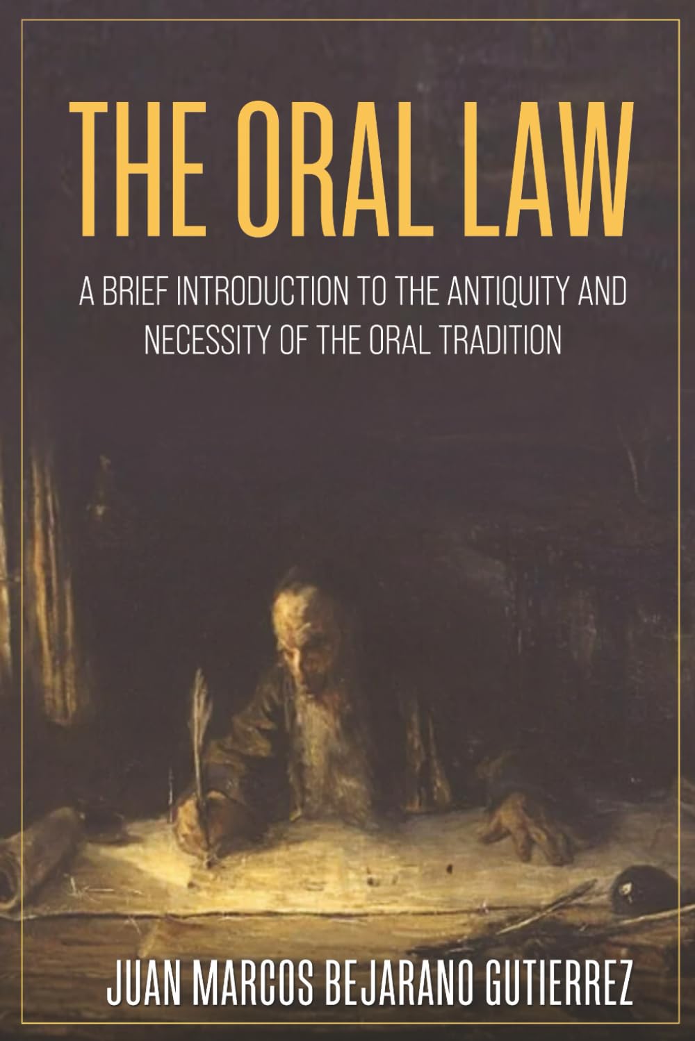 The Oral Law: A Brief Introduction to the Antiquity and Necessity of the Oral Tradition