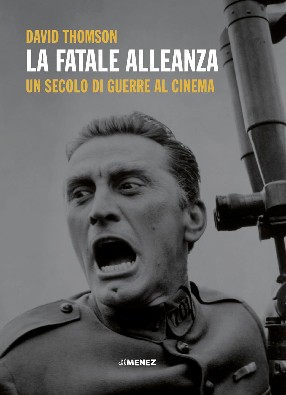 La fatale alleanza décoder la propagande militaire au cinéma livre analyse critique