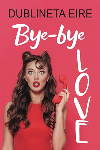 Bye-bye, love: Comedia romántica de enredo
