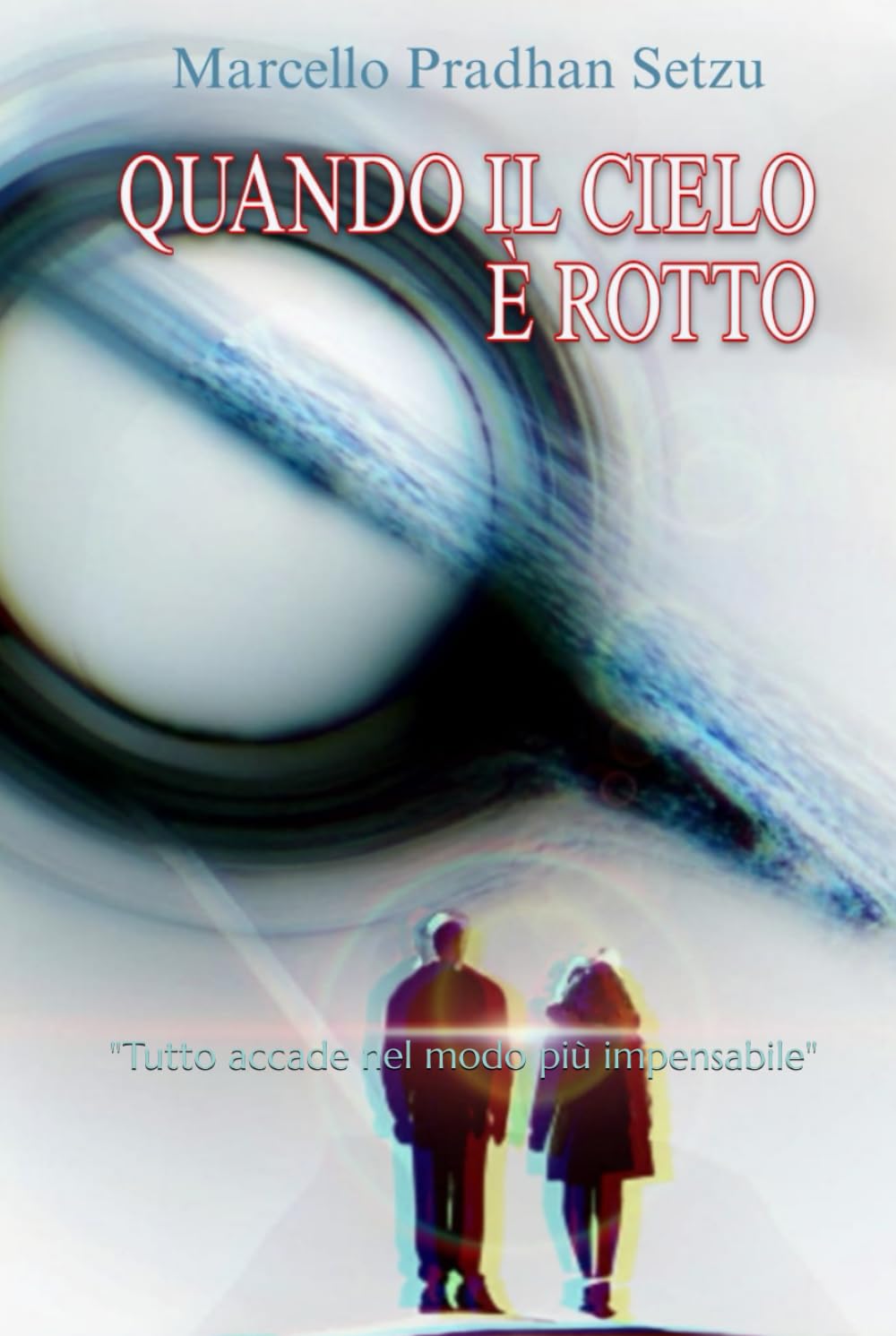 Quando il cielo è rotto