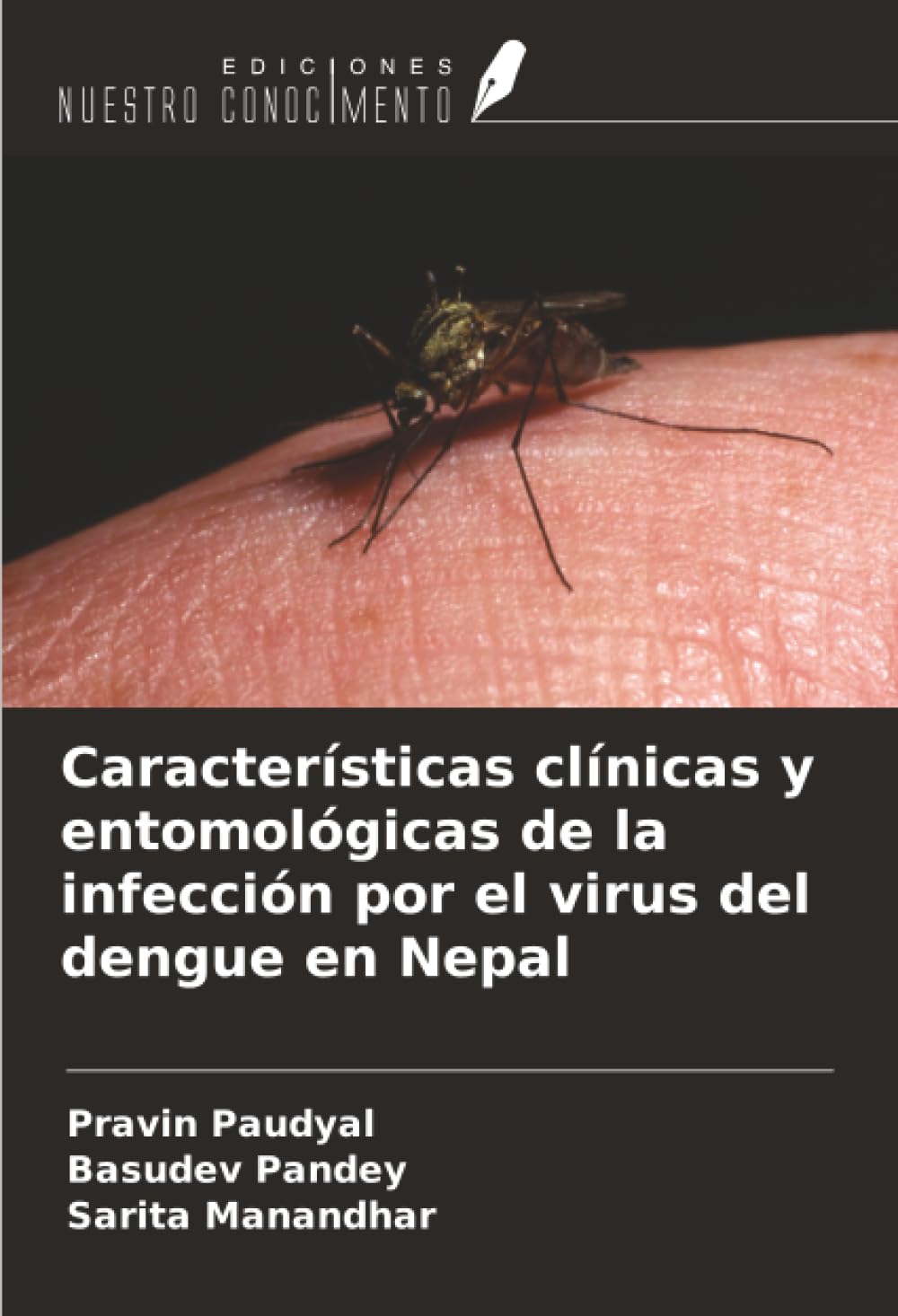 Características clínicas y entomológicas de la infección por el virus del dengue en Nepal