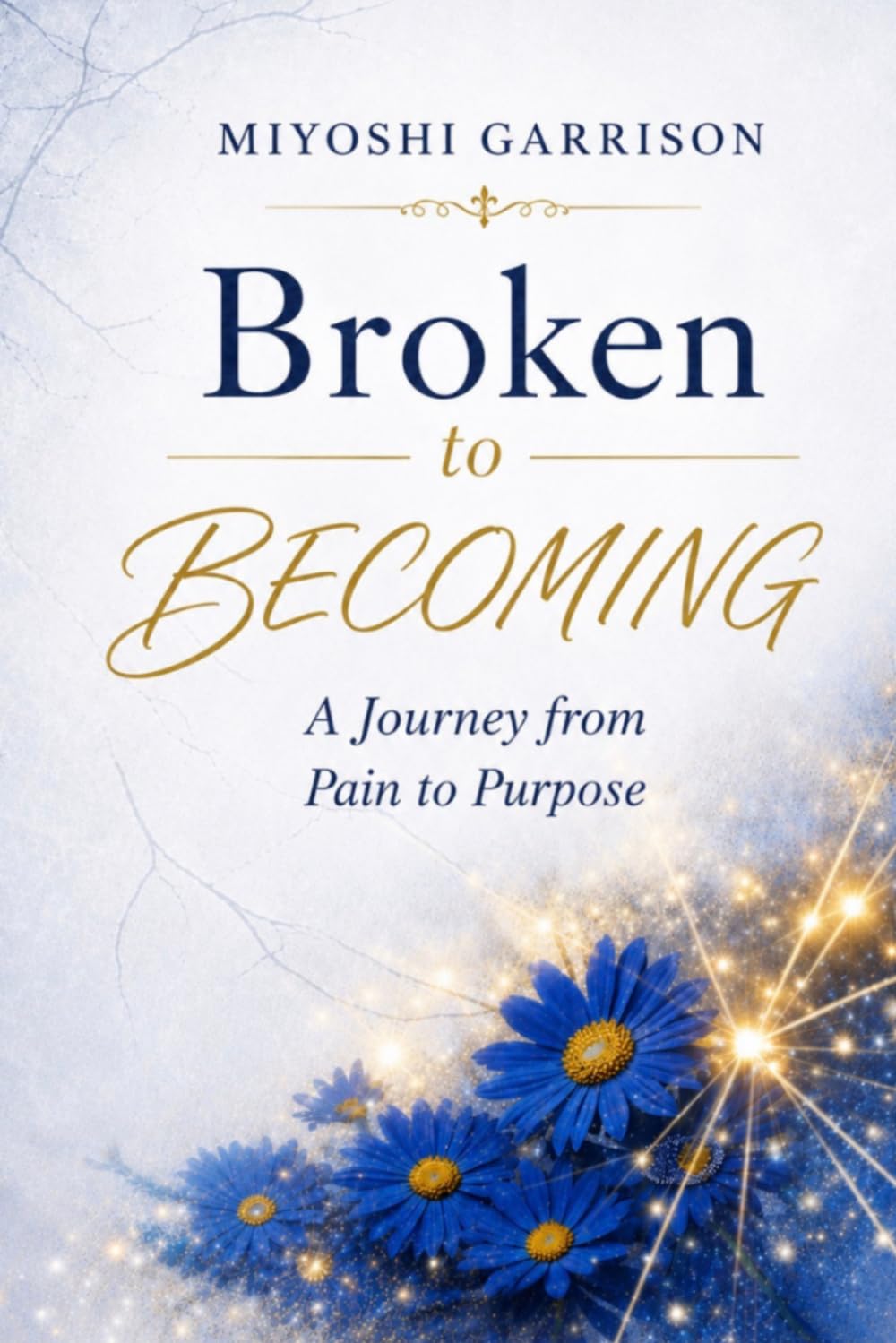 From Broken to Becoming