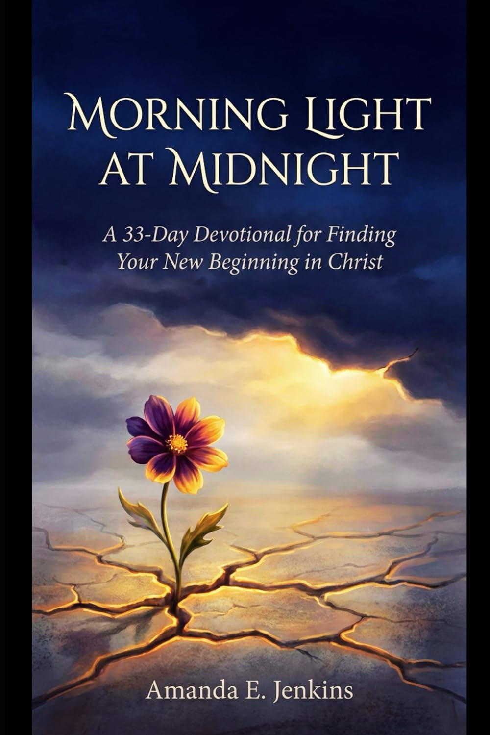 Morning Light at Midnight Subtitle: A 33-Day Devotional for Finding Your New Beginning in Christ (Whispers of Grace)