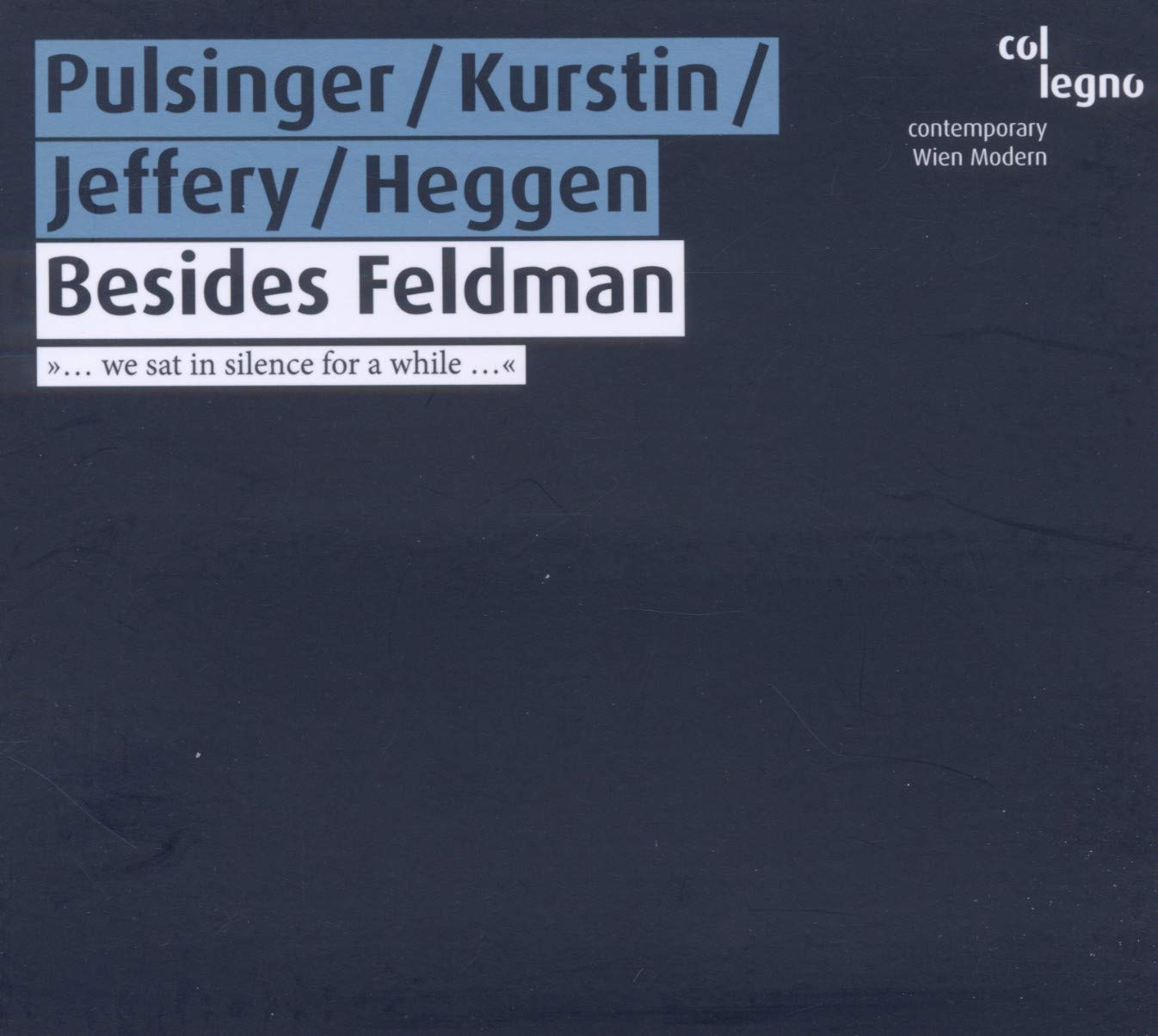 Heggen: Besides Feldman