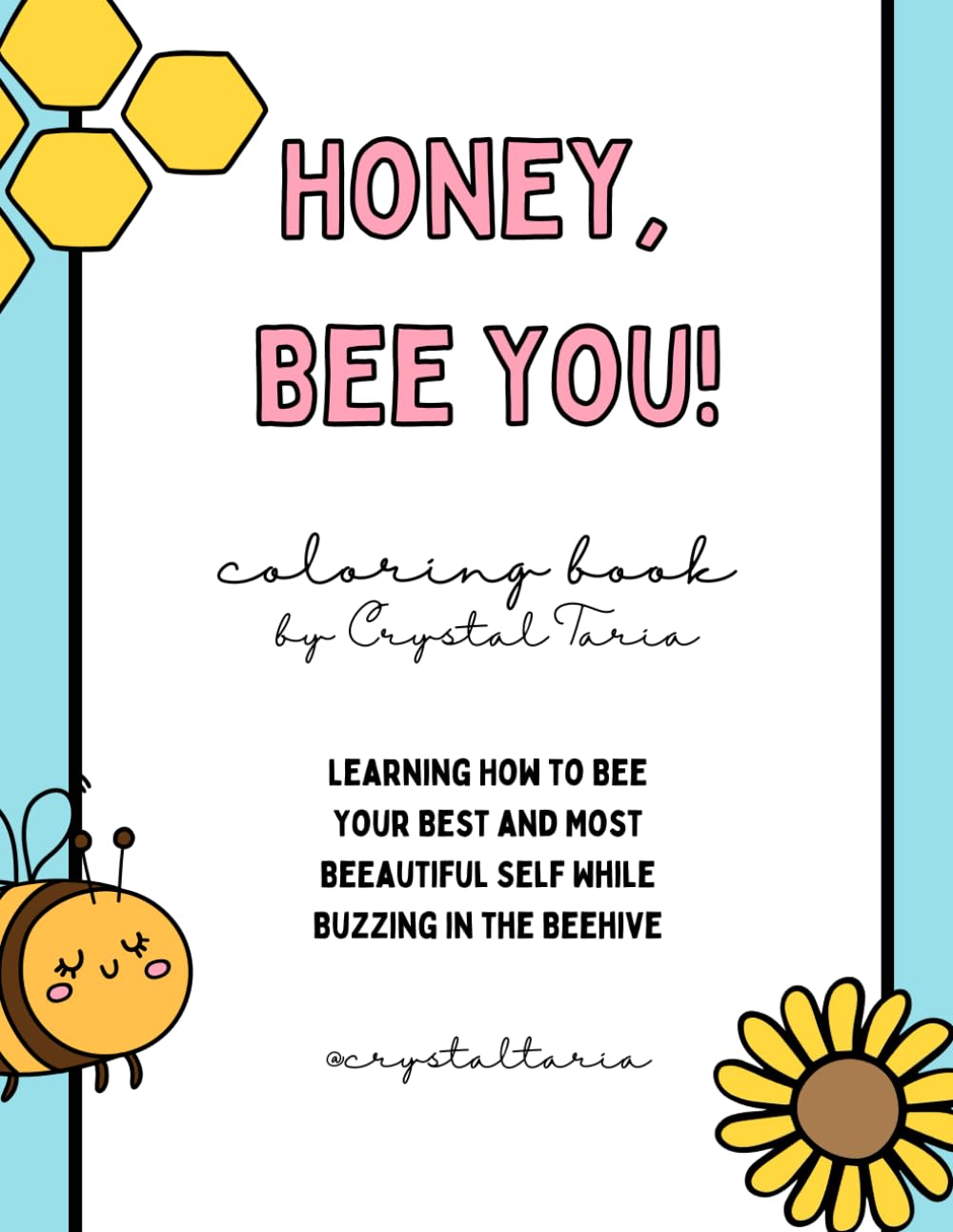 Honey, Bee You!: Coloring book