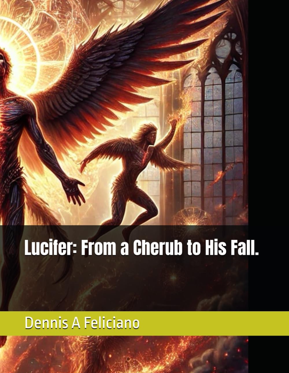 Lucifer: From a Cherub to His Fall.