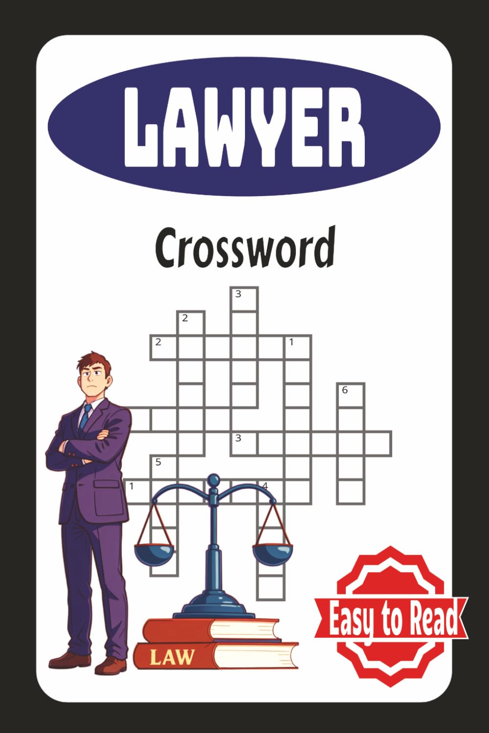 Lawyer Crossword: Reinforce Legal Terms, Concepts, and Courtroom Language While Solving 60 Entertaining Puzzles