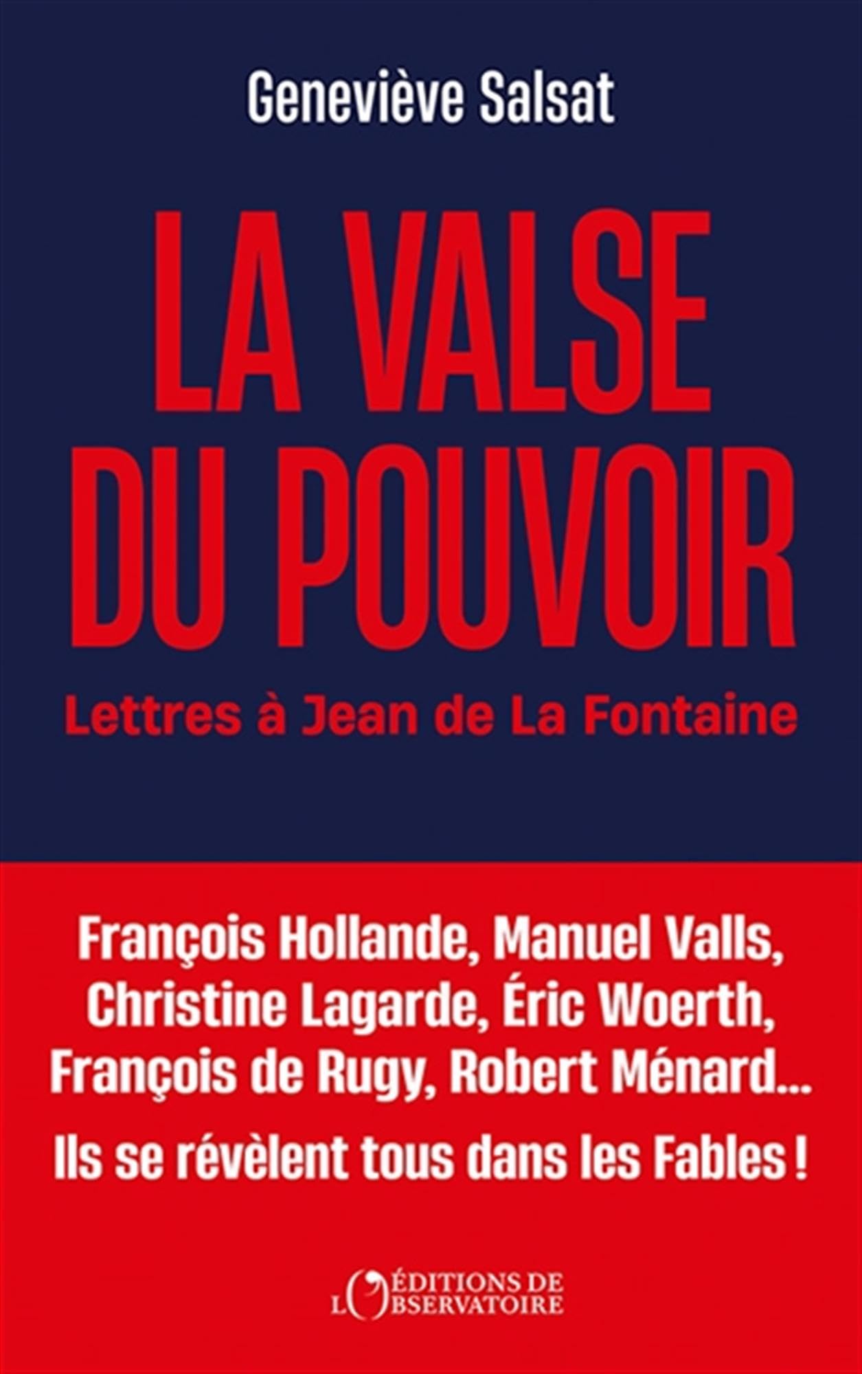 La Valse du pouvoir: Lettres à Jean de La Fontaine