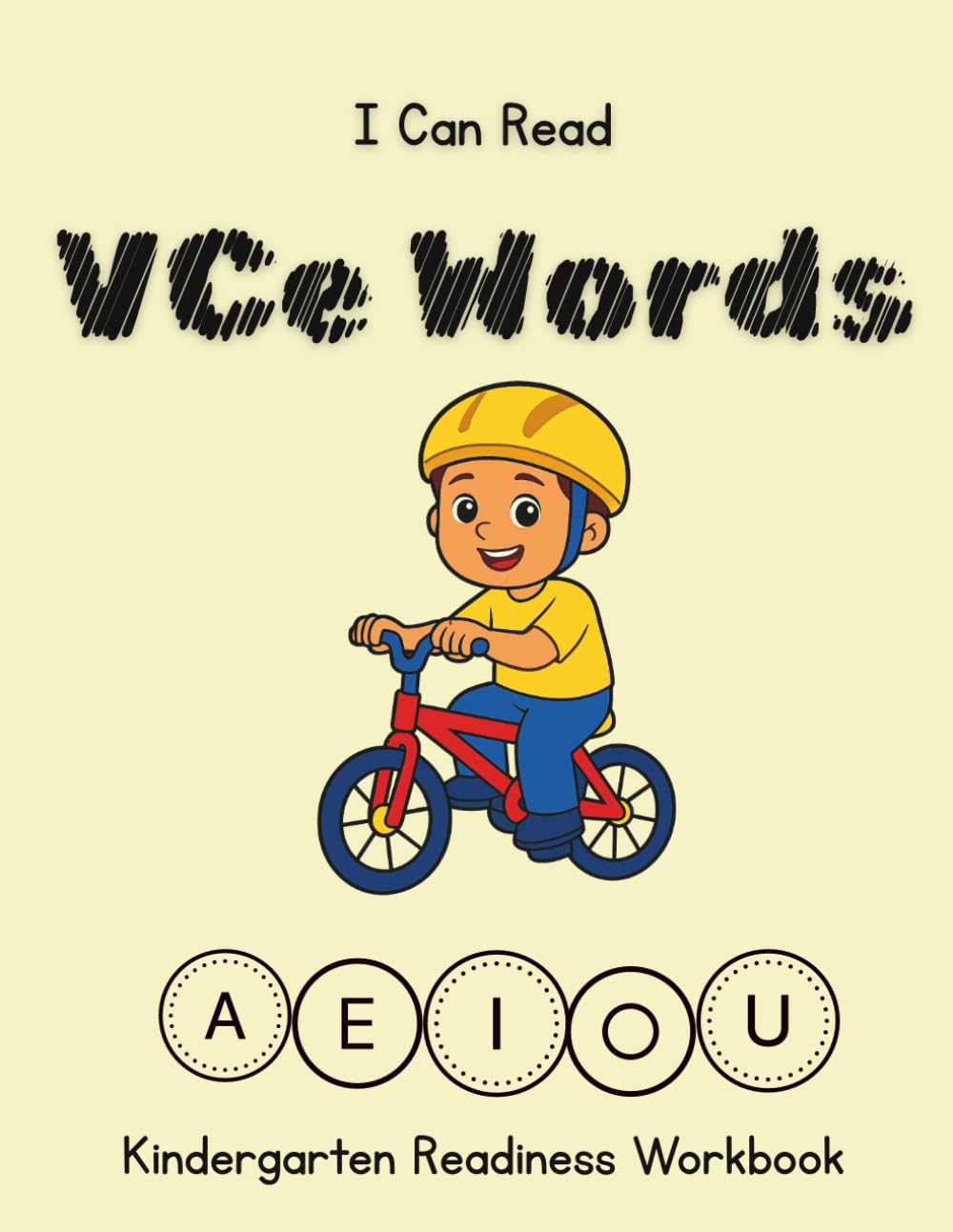 I Can Read: VCe Words: A CVe Phonics Workbook for Pre-K, Kindergarten and Early Readers