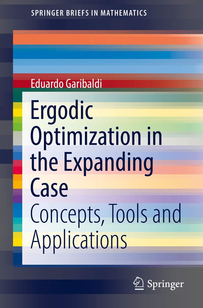 Ergodic Optimization in the Expanding Case: Concepts, Tools and Applications (SpringerBriefs in Mathematics)