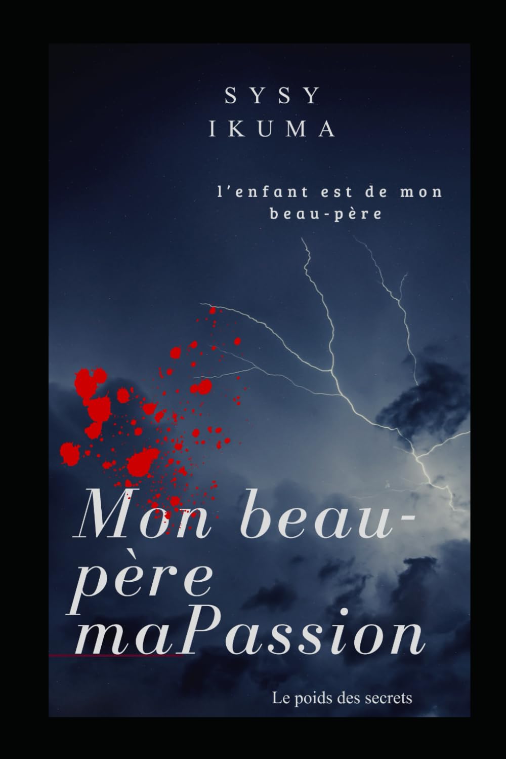 MON BEAU PERE MA PASSION: l'enfant est de mon beau pere