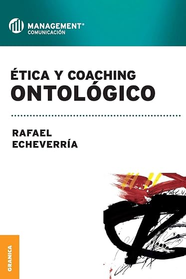 Etica y Coaching Ontrológico