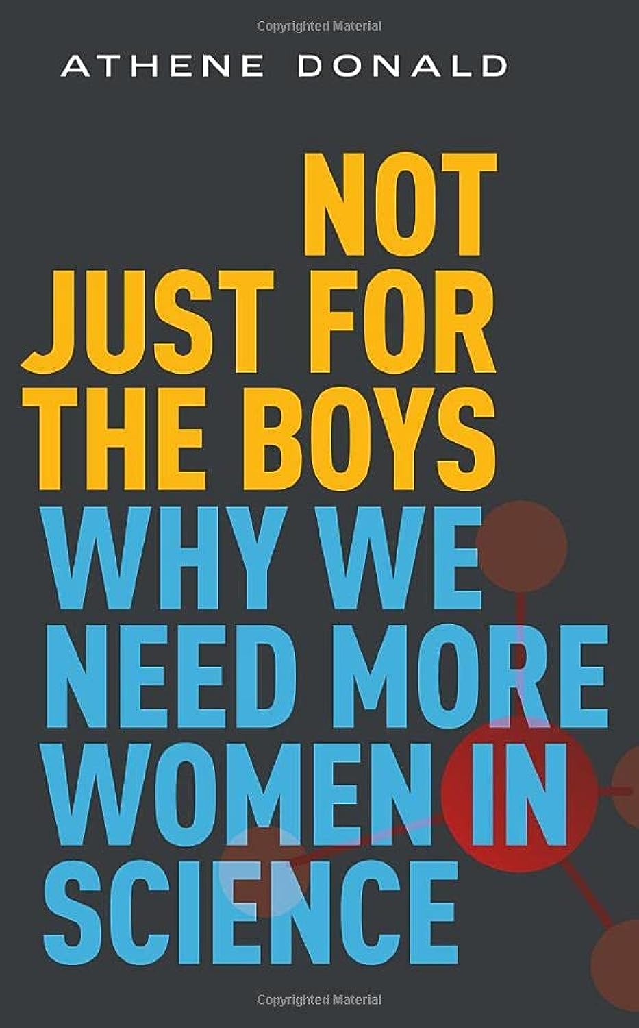 Not Just for the Boys: Why We Need More Women in Science: Donald ...