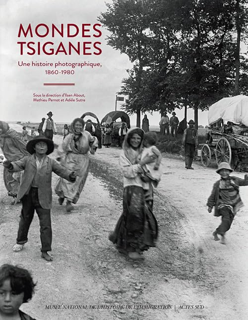 Mondes tsiganes histoire photographique 1860-1980 beau livre d'art relié d'exception