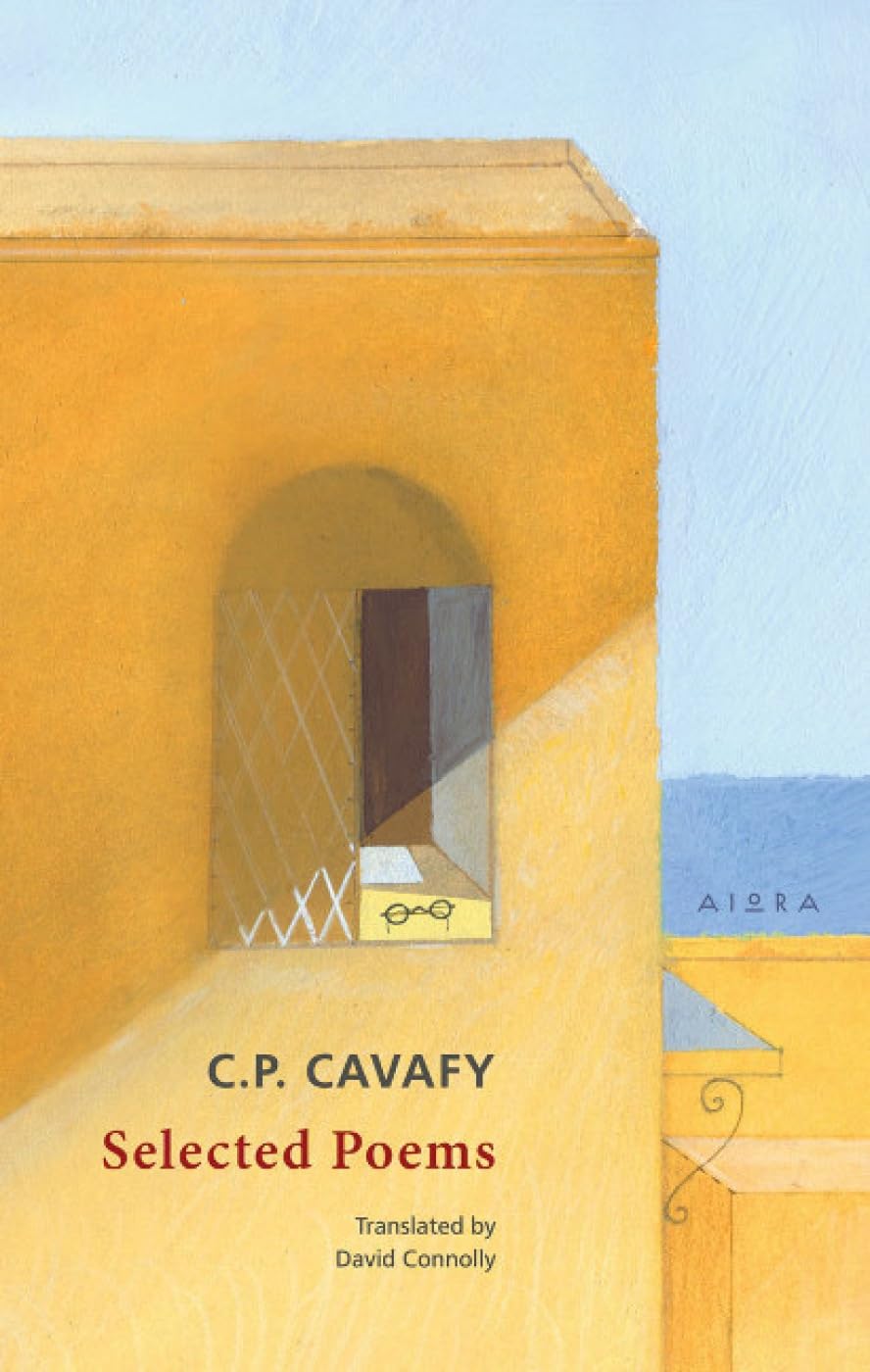 C.P. Cavafy: Selected Poems by Constantine Cavafy PAPERBACK (CREEK)