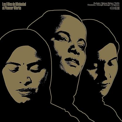 At Pioneer Works [Disco de Vinil] por Les Filles De Illighadad, capa do álbum