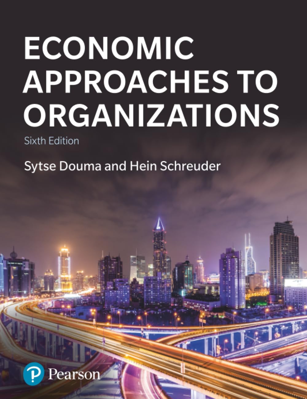 Economic Approaches to Organizations