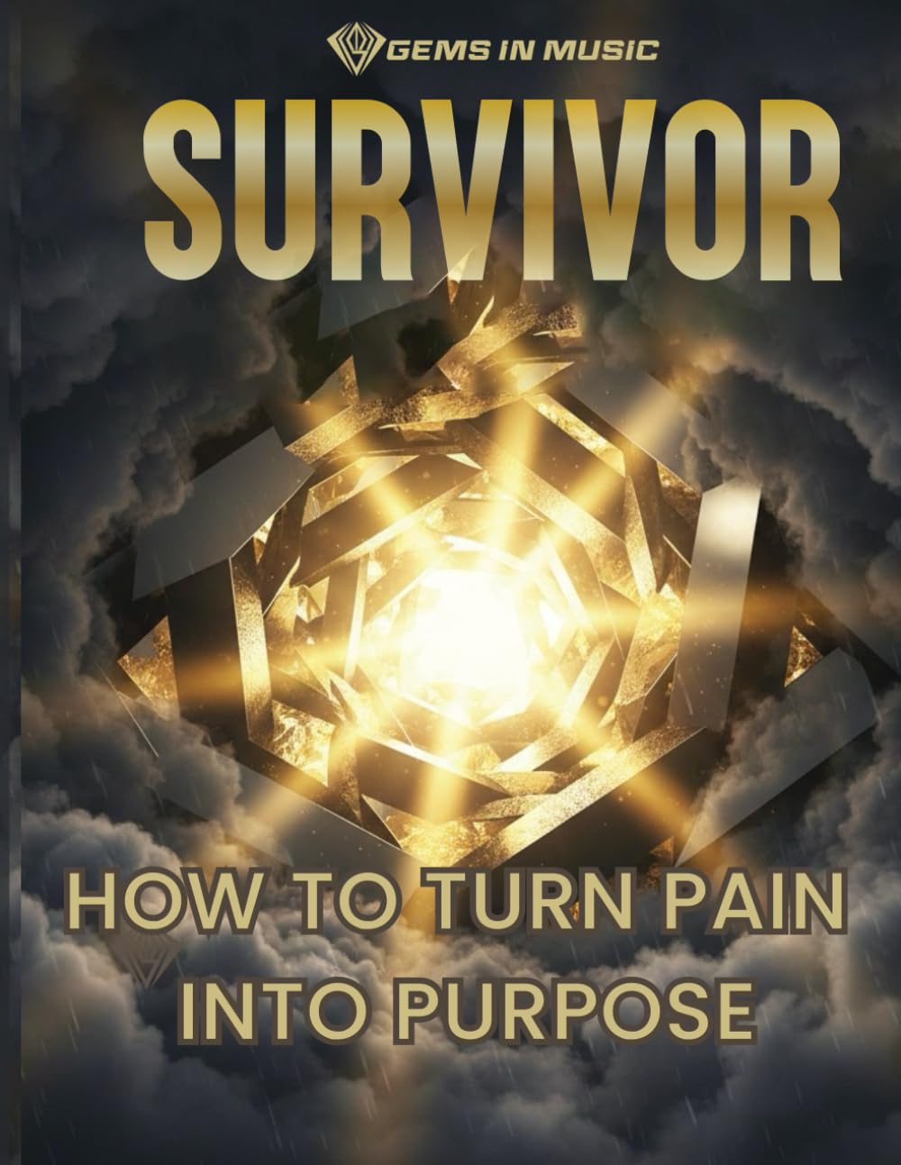 Survivor: How To Turn Pain Into Purpose