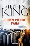 Quien pierde paga (Trilogía Bill Hodges 2) (Éxitos)