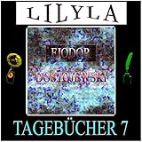 Die Kolonie jugendlicher Verbrecher / Der russische Tierschutzverein / Dem Spiritismus / Einiges von den Teufeln: Tagebücher 7