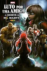 Luto por uma Amiga: a Morte da ms. Marvel