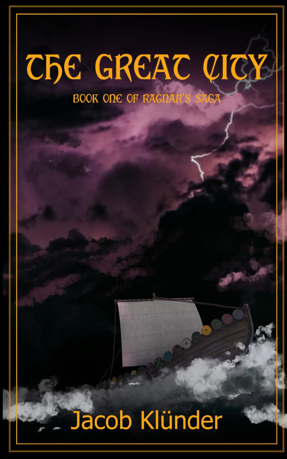The Great City: Book One of Ragnar's Saga