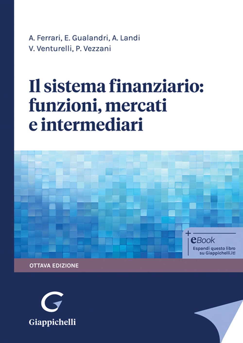 Il Sistema Finanziario: Funzioni, Mercati E Intermediari - 4