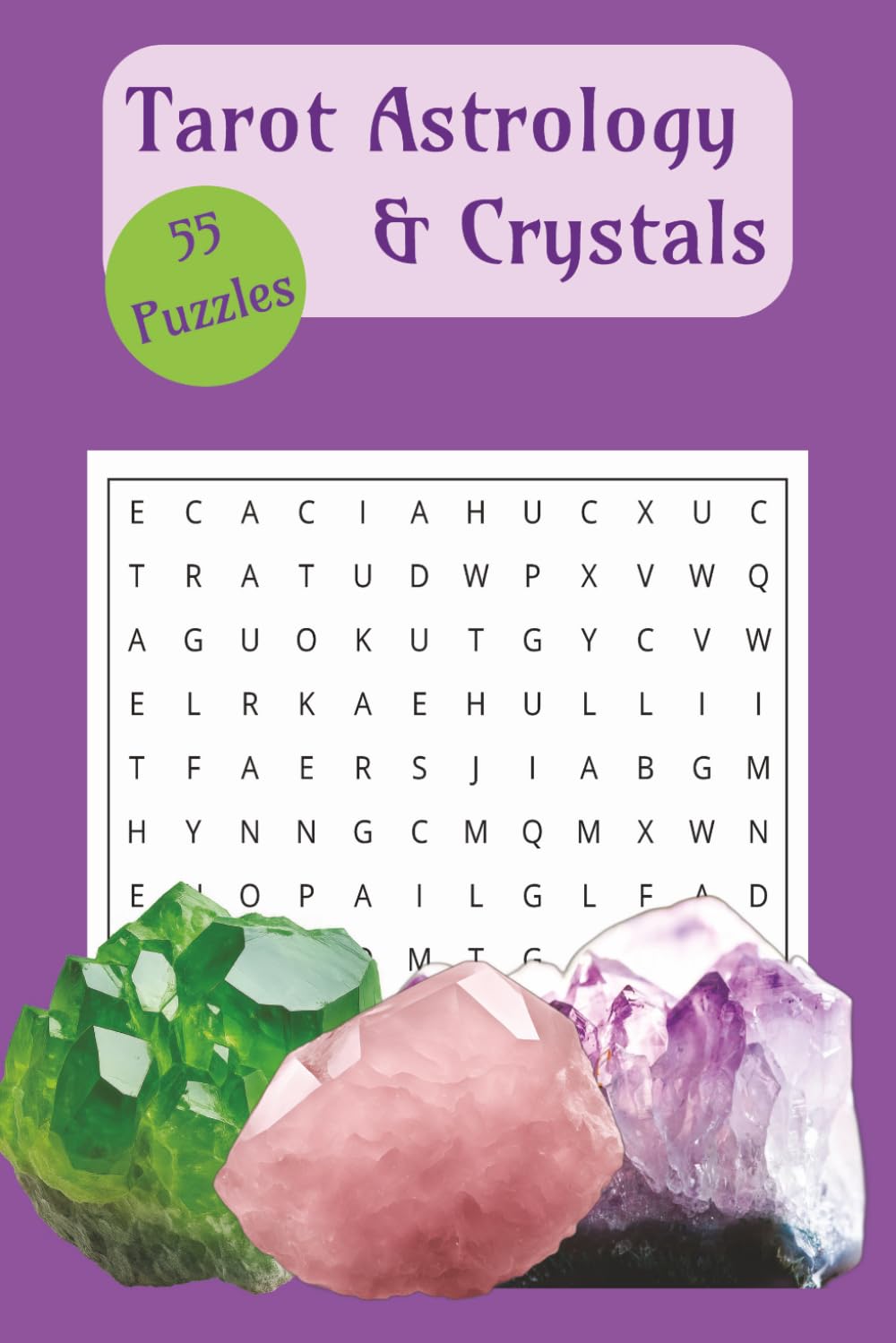 Tarot, Astrology, & Crystals Word Search: 6x9 inches. 55 puzzles. For teens and adults.