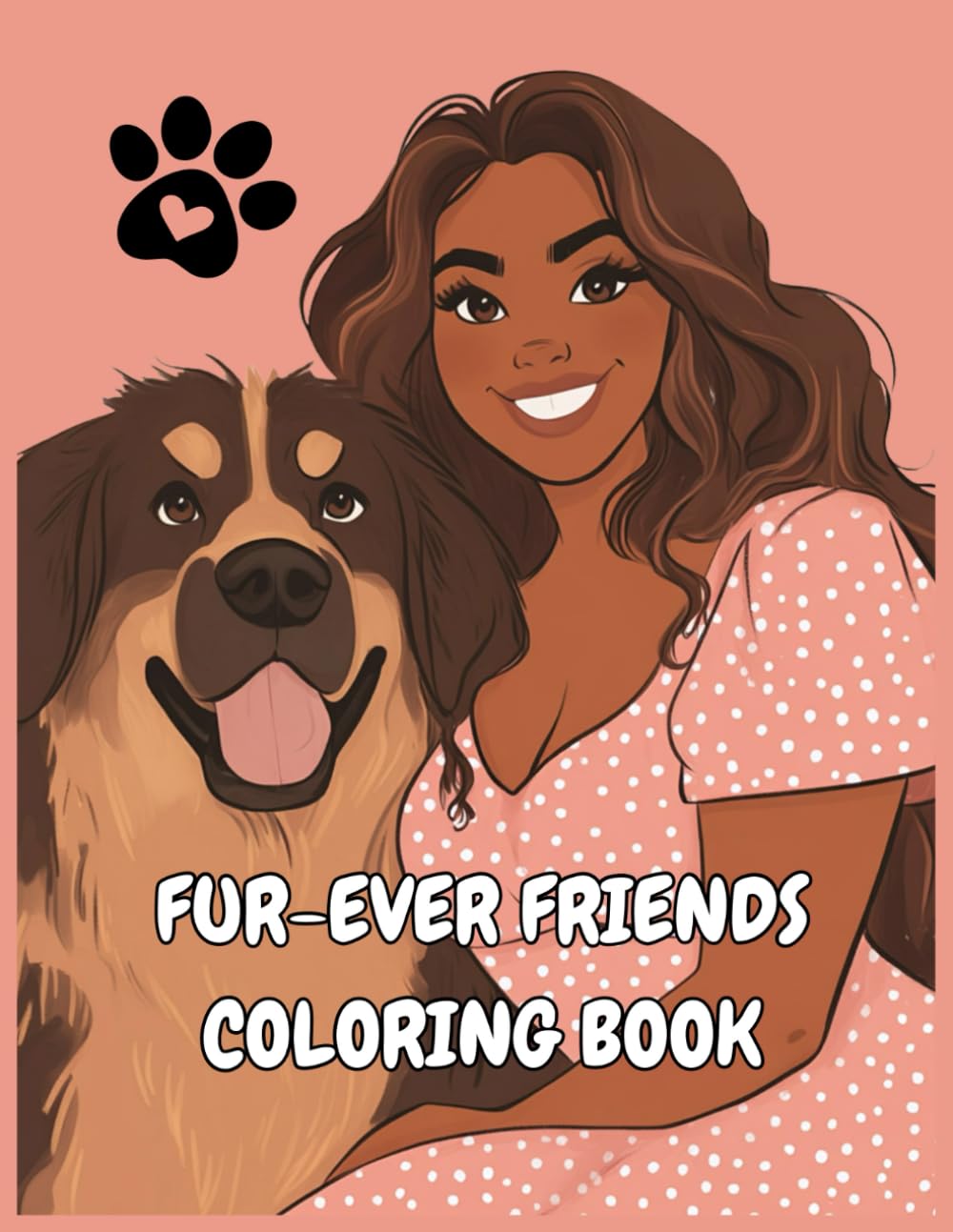 Fur-Ever Friends Coloring Book: Beauty and Bark