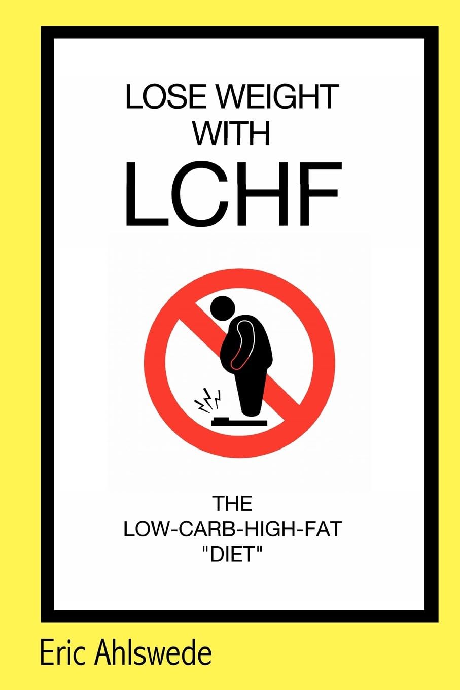 Lose Weight with LCHF: (Rated G Edition) Paperback โ November 20, 2012