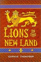 Lions in the New Land: The Epic Adventures of Friar Nicholas in the Enchanted Isles 0962199079 Book Cover