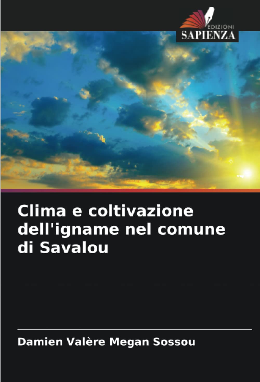 Clima e coltivazione dell'igname nel comune di Savalou (Italian Edition)