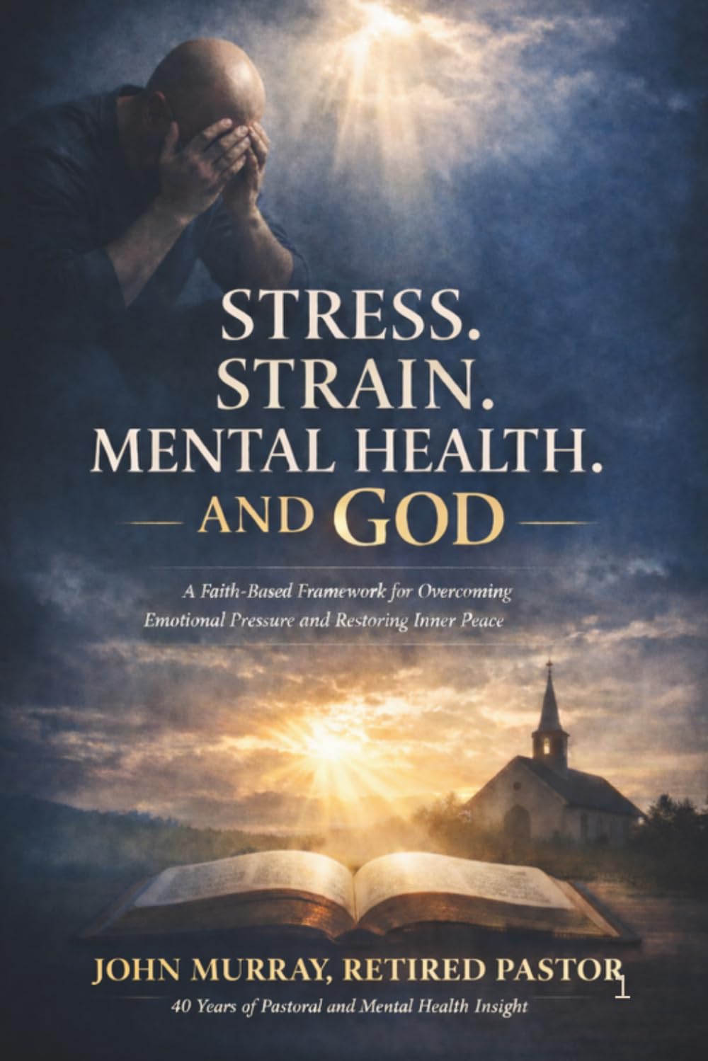 Stress, Strain, Mental Health And God
