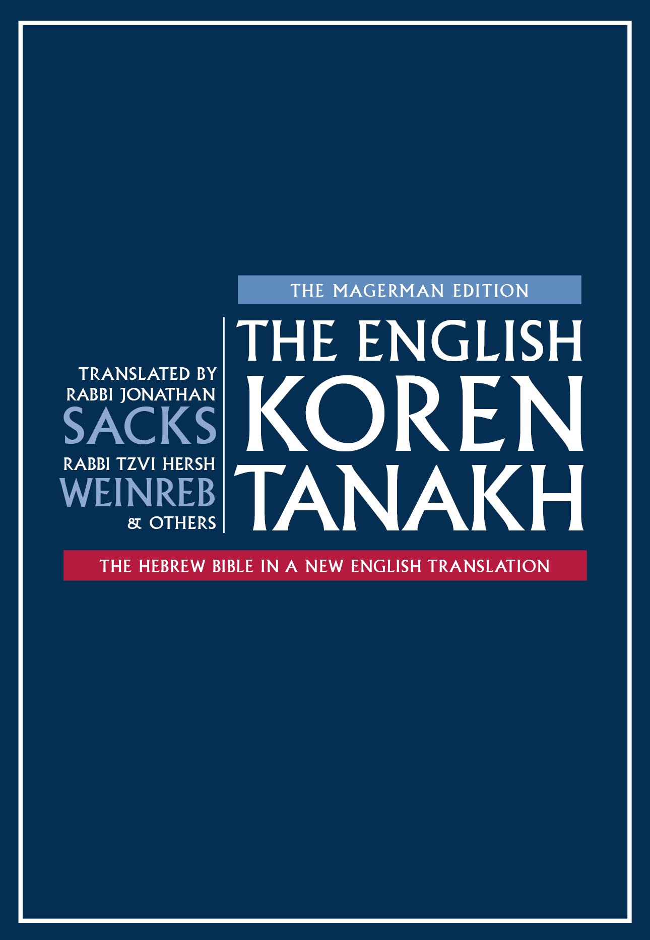 The English Koren Tanakh, Magerman edition, Compact: The Hebrew Bible in a New English Translation