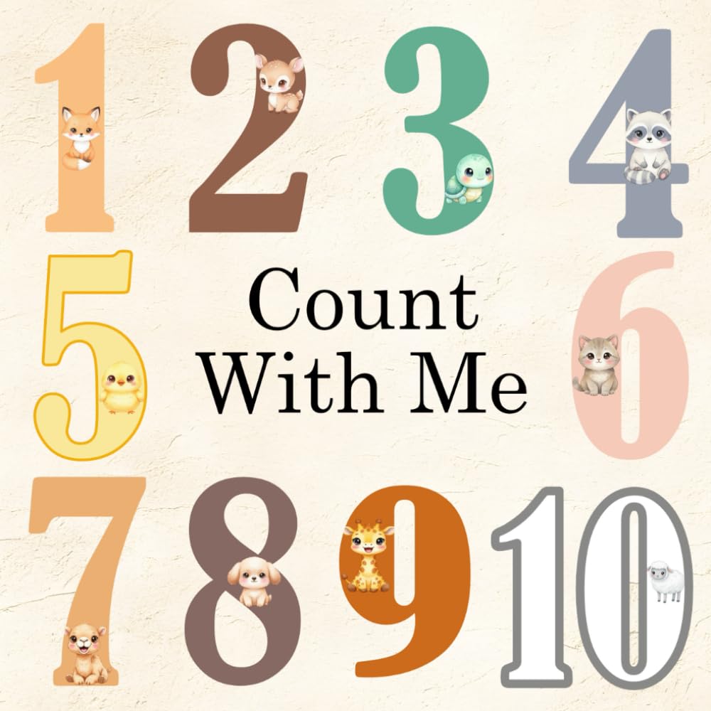 Count With Me: Numbers 1–20 with Adorable Animals for Toddlers and Kids 2-5