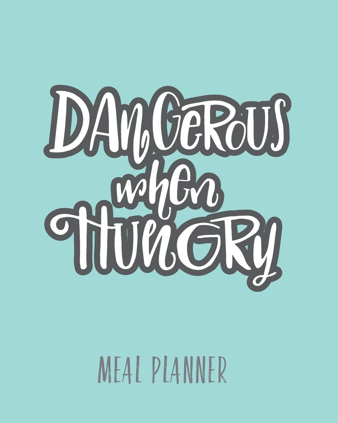 Meal Planner: 52 Week Meal Prep Diary. Food Journal, Diet Menu Plan, Shopping List, Budget Planner And Weekly Organiser (Family Meals, Diet Tracker)